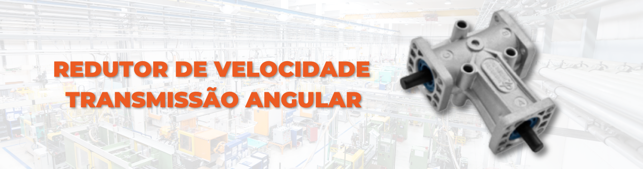 REDUTOR DE VELOCIDADE TRANSMISSÃO ANGULAR